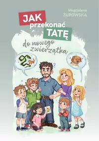 Jak przekonać tatę do nowego zwierzątka - tantis.pl