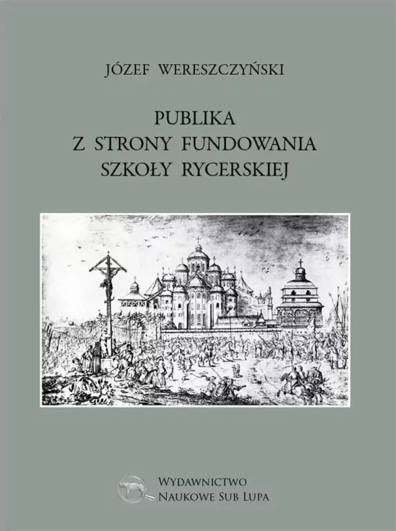 Publika z strony fundowania szkoły rycerskiej - tantis.pl