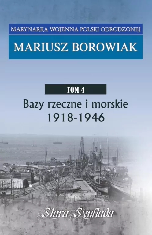Marynarka Wojenna Polski Odrodzonej T.4 - tantis.pl