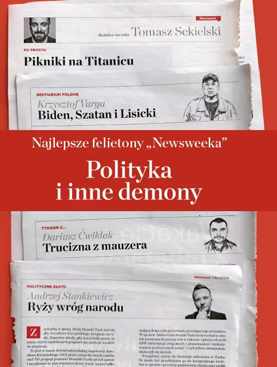 Najlepsze felietony `Newsweeka`. Polityka i inne.. - tantis.pl