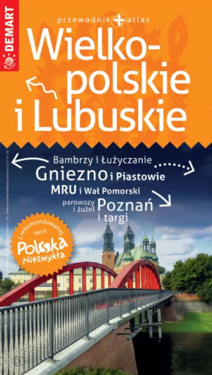 Wielkopolskie i Lubuskie. Polska Niezwykła - tantis.pl