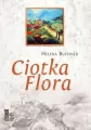 Ciotka Flora. Canon Silesiae. Tom 13 - tantis.pl