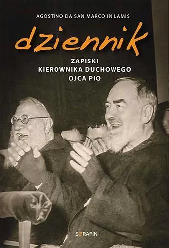 Dziennik. Zapiski kierownika duchowego Ojca Pio - tantis.pl