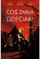 Coś zabija dzieciaki. Tom 3 - tantis.pl