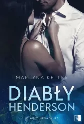 Diabły Henderson. Diabły Nevady. Tom 3