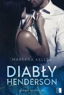 Diabły Henderson. Diabły Nevady. Tom 3