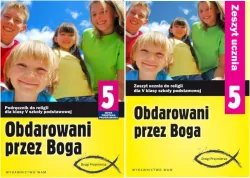 Obdarowani przez Boga 5. Pakiet: Podręcznik / Ćwiczenia do religii dla klasy piątej szkoły podstawowej
