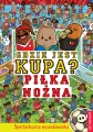 Gdzie jest kupa? Piłka nożna - tantis.pl