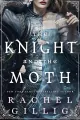 The Knight and the Moth wer. angielska - tantis.pl