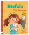 Stefcia chce do mamy - tantis.pl