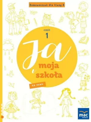 Ja i Moja Szkoła na nowo. Domowniczek SP 3. Część 1