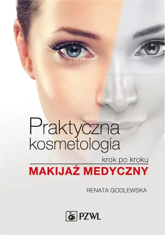 Makijaż medyczny. Praktyczna kosmetologia krok po kroku - tantis.pl