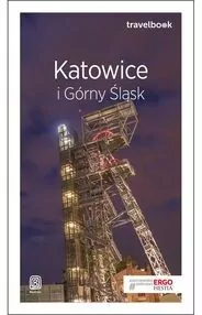 Katowice i Górny Śląsk. Travelbook - tantis.pl