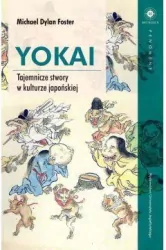 Yokai. Tajemnicze stwory w kulturze japońskiej. Mundus
