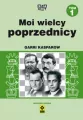 Moi wielcy poprzednicy. Tom 1 - tantis.pl