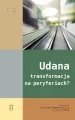Udana transformacja na peryferiach - tantis.pl