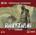 Radykalni. Terror. Audiobook - tantis.pl