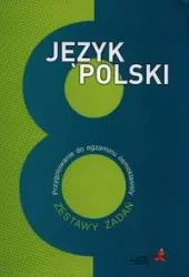 Język Polski SP 8 Przygotowanie do egzaminu ósmoklasisty