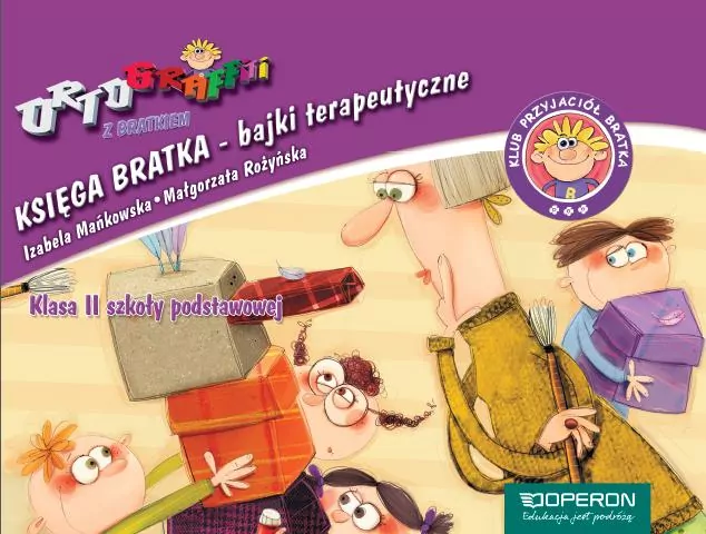 Ortograffiti z Bratkiem 2. Bajki terapeutyczne. Szkoła podstawowa - tantis.pl