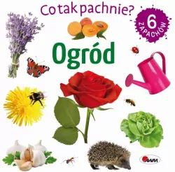 Ogród. Co tak pachnie?
