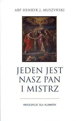 Jeden jest nasz Pan i Mistrz - tantis.pl