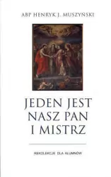 Jeden jest nasz Pan i Mistrz