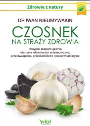 Czosnek na straży zdrowia. Rosyjski ekspert ujawnia nieznane właściwości antyseptyczne, przeciwzapalne, przeciwbólowe i przeciwbakteryjne. Zdrowie z natury