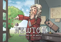Newton. Grawitacja w akcji. Najwybitniejsi Naukowcy