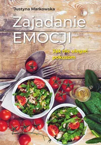 Zajadanie emocji. Jak nie ulegać pokusom - tantis.pl