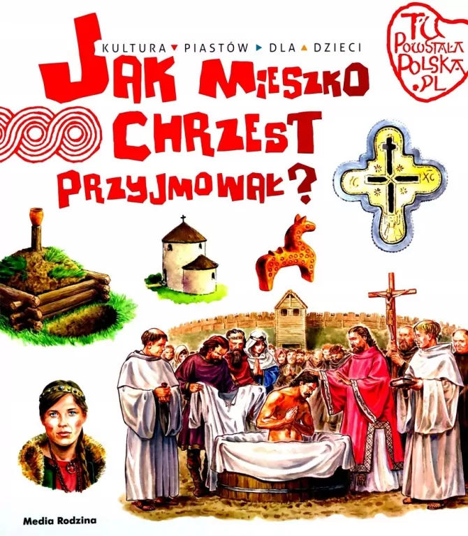 Tu powstała Polska. Jak Mieszko chrzest przyjmował - tantis.pl