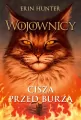 Cisza przed burzą. Wojownicy. Tom 4 - tantis.pl