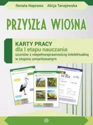Przyszła wiosna. Karty Pracy dla I etapu nauczania