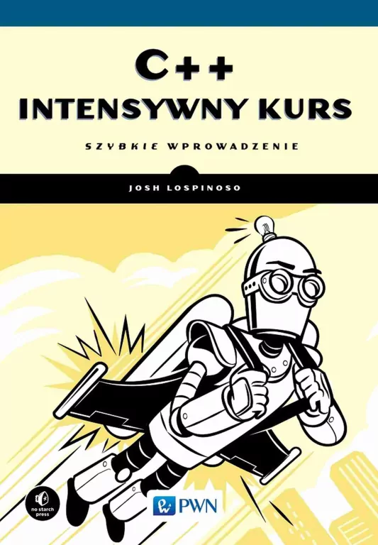 C++. Intensywny kurs. Szybkie wprowadzenie - tantis.pl