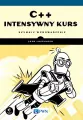 C++. Intensywny kurs. Szybkie wprowadzenie - tantis.pl