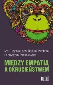 Między empatią a okrucieństwem - tantis.pl