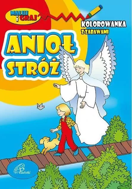 Anioł Stróż. Kolorowanka z zabawami - tantis.pl
