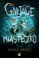Gnijące miasteczko - tantis.pl