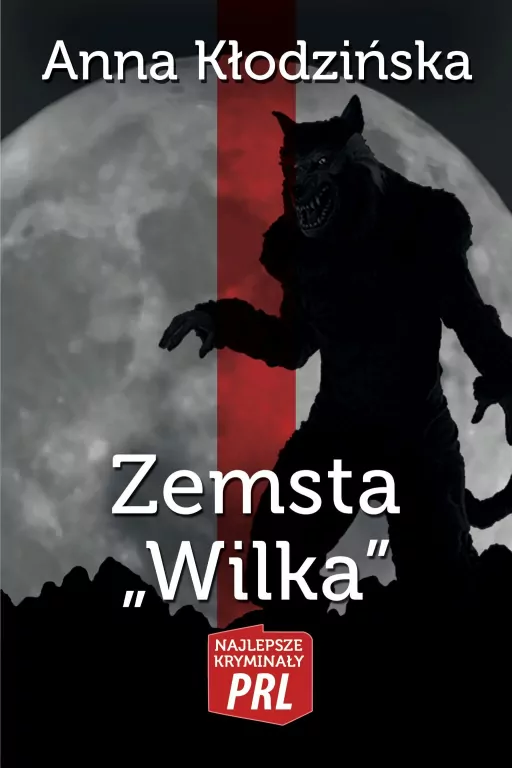 Zemsta Wilka. Najlepsze kryminały PRL - tantis.pl