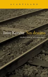 LH Kertesz. Sin destino