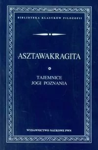 Asztawakragita. Tajemnice jogi poznania - tantis.pl