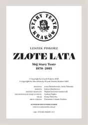 Złote lata. Mój Stary Teatr 1970-2013
