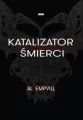 Katalizator śmierci - tantis.pl