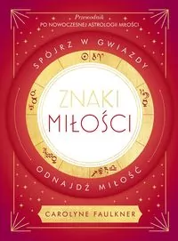 Znaki miłości. Spójrz w gwiazdy, odnajdź miłość - tantis.pl