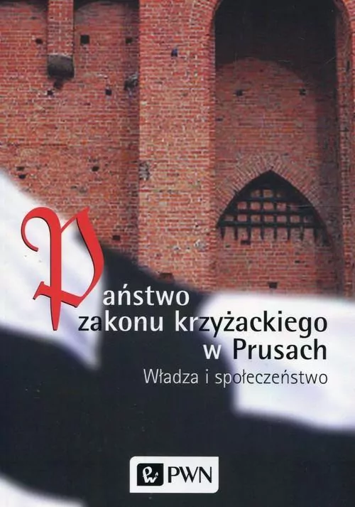 Państwo zakonu krzyżackiego w Prusach - tantis.pl