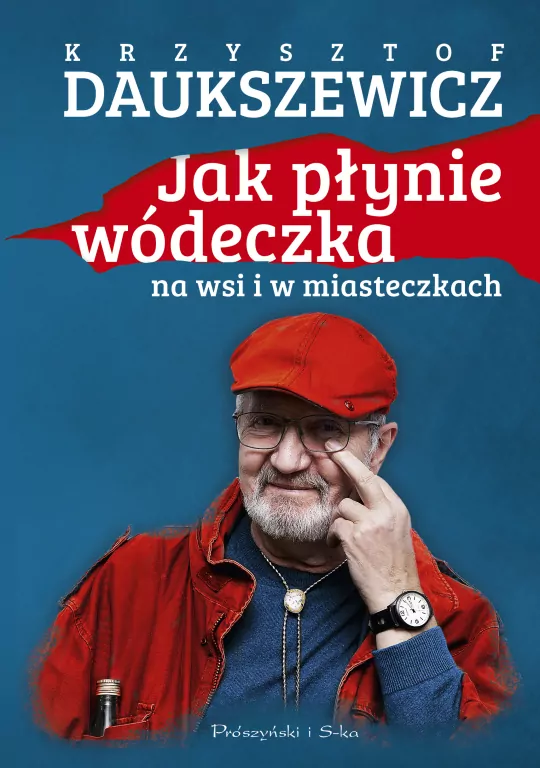 Jak płynie wódeczka na wsi i w miasteczkach - tantis.pl