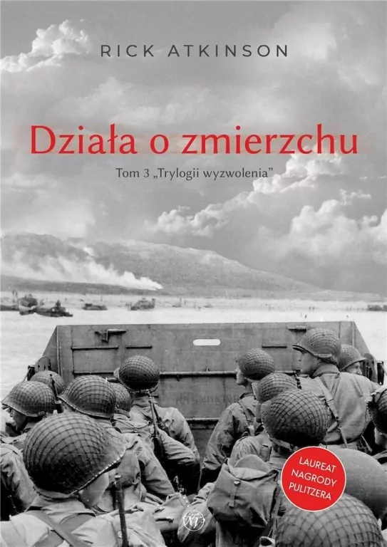 Działa o zmierzchu. Wojna w Europie Zachodniej 1944-1945 - tantis.pl