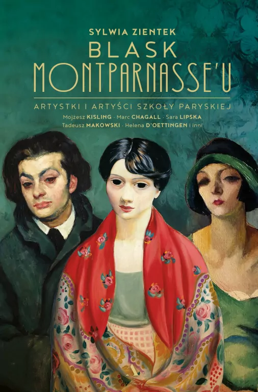Blask Montparnasse'u. Artystki i artyści Szkoły Paryskiej - tantis.pl