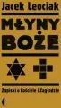 Młyny boże. Zapiski o Kościele i Zagładzie - tantis.pl