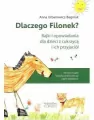 Dlaczego Filonek? Bajki i opowiadania dla dzieci z cukrzycą i ich przyjaciół - tantis.pl