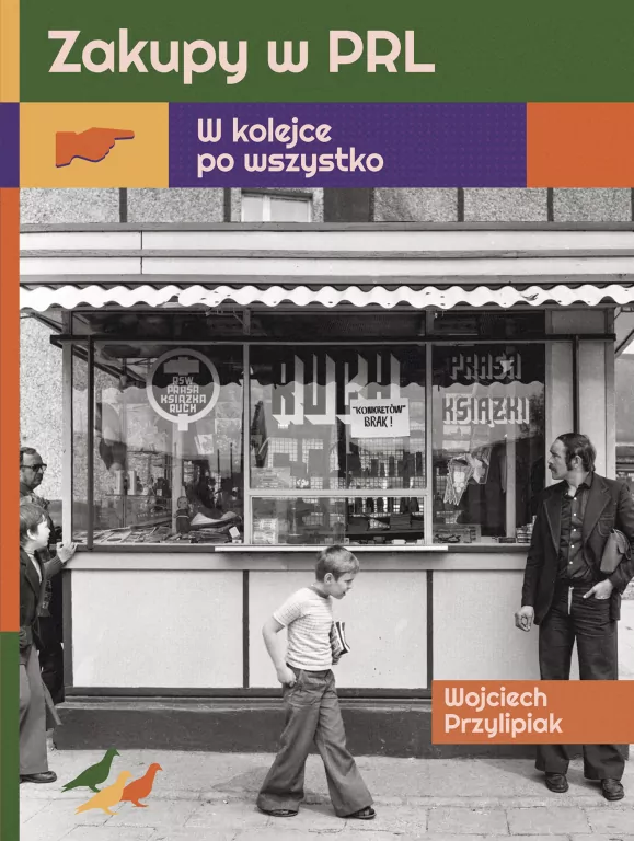 Zakupy w PRL. W kolejce po wszystko - tantis.pl